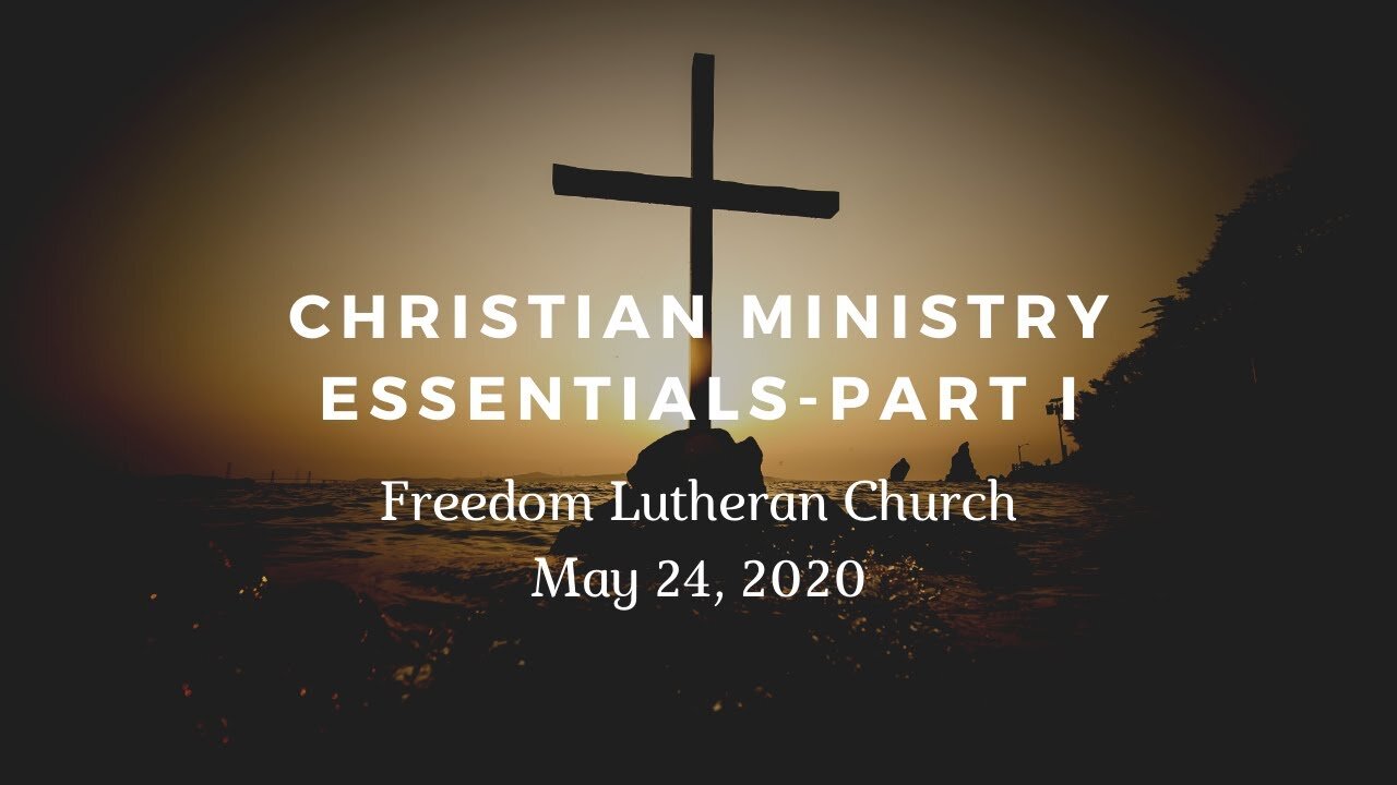 "Christian Ministry Essentials" - May 24, 2020