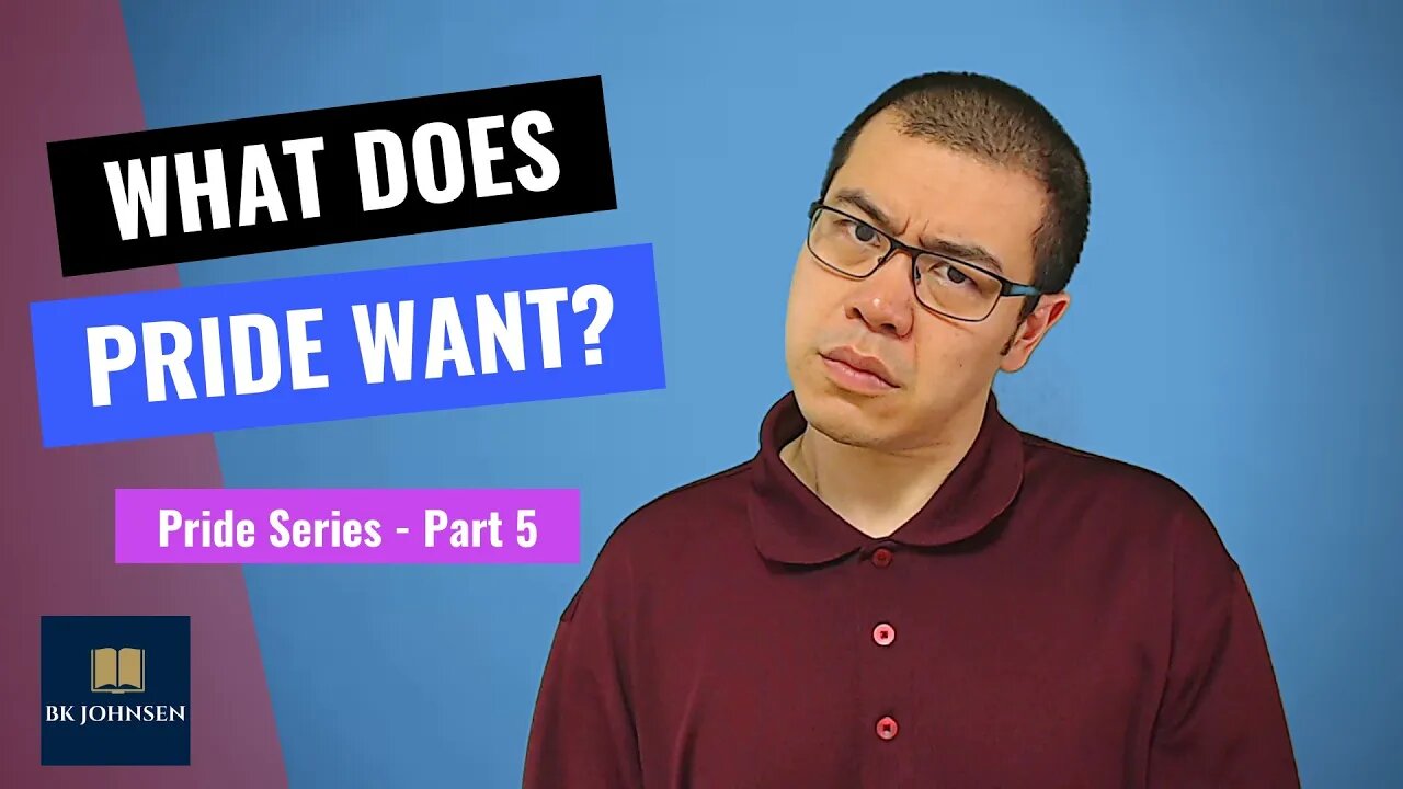 What Does Pride Want? - Pride Series: Part 5 of 7