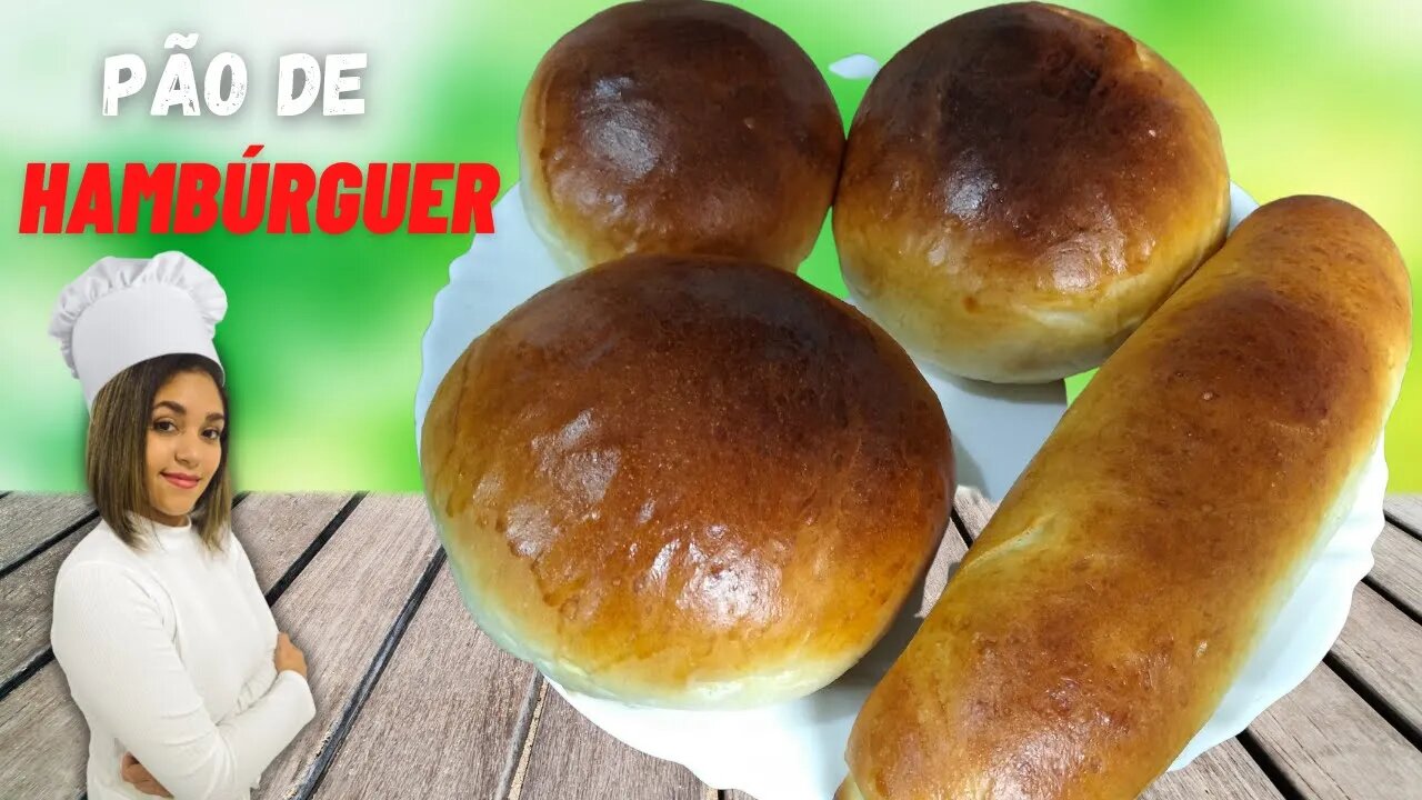 COMO FAZER PÃO DE HAMBÚRGUER - SUPER MACIO