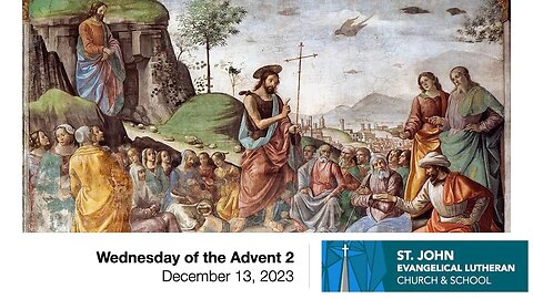 Wednesday of the Advent 2—December 13, 2023