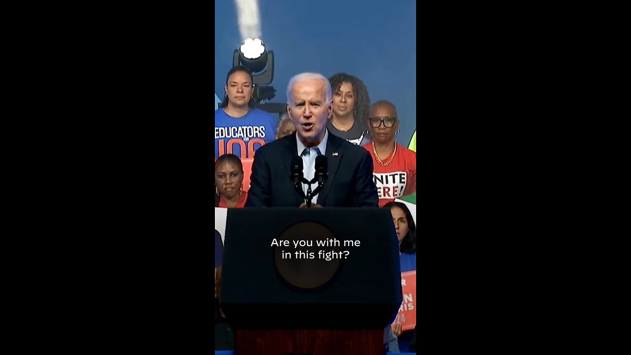 Let's go Joe ! Are you with me in this fight? Joe Biden