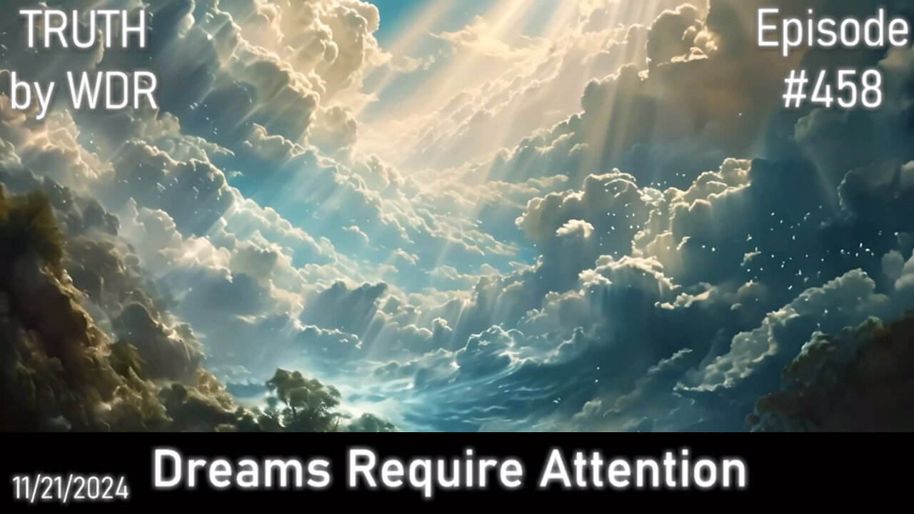 Dreams Require Attention - TRUTH by WDR - Ep. 458 preview