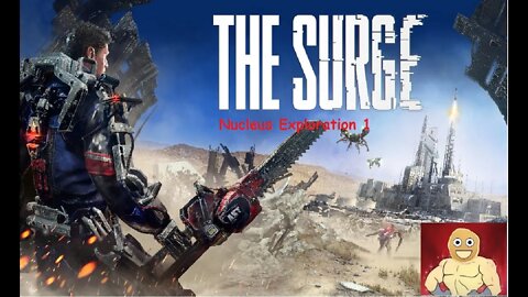 TheSurge Nucleus Exploration 1