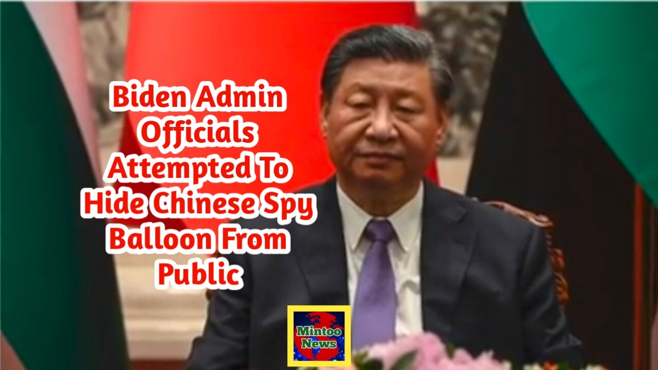 Biden admin officials attempted to hide Chinese spy balloon from public: Report