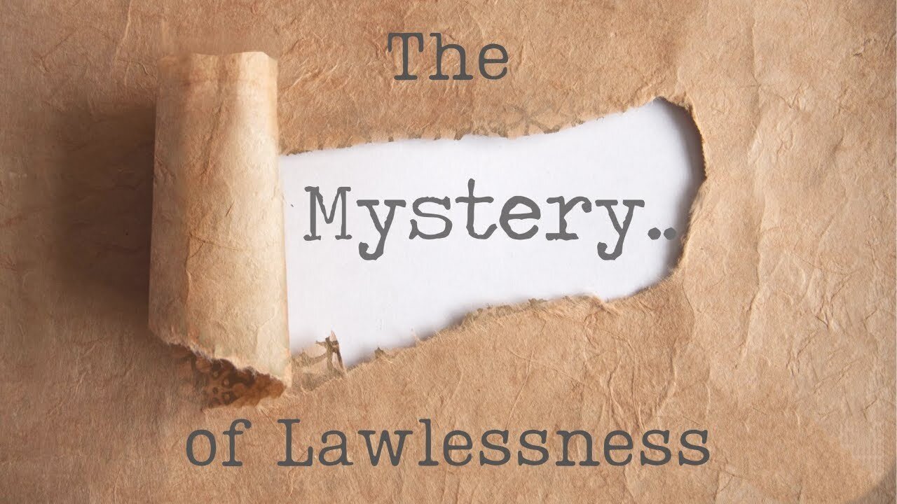 A Message to the Saints - The Mystery of Lawlessness