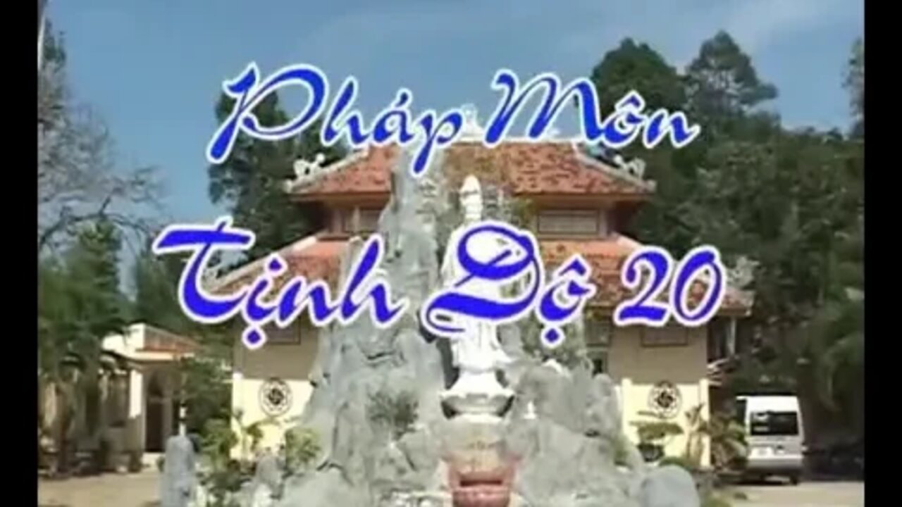 20. PHÁP MÔN TỊNH ĐỘ 20 SƯ GIÁC KHANG GIẢNG