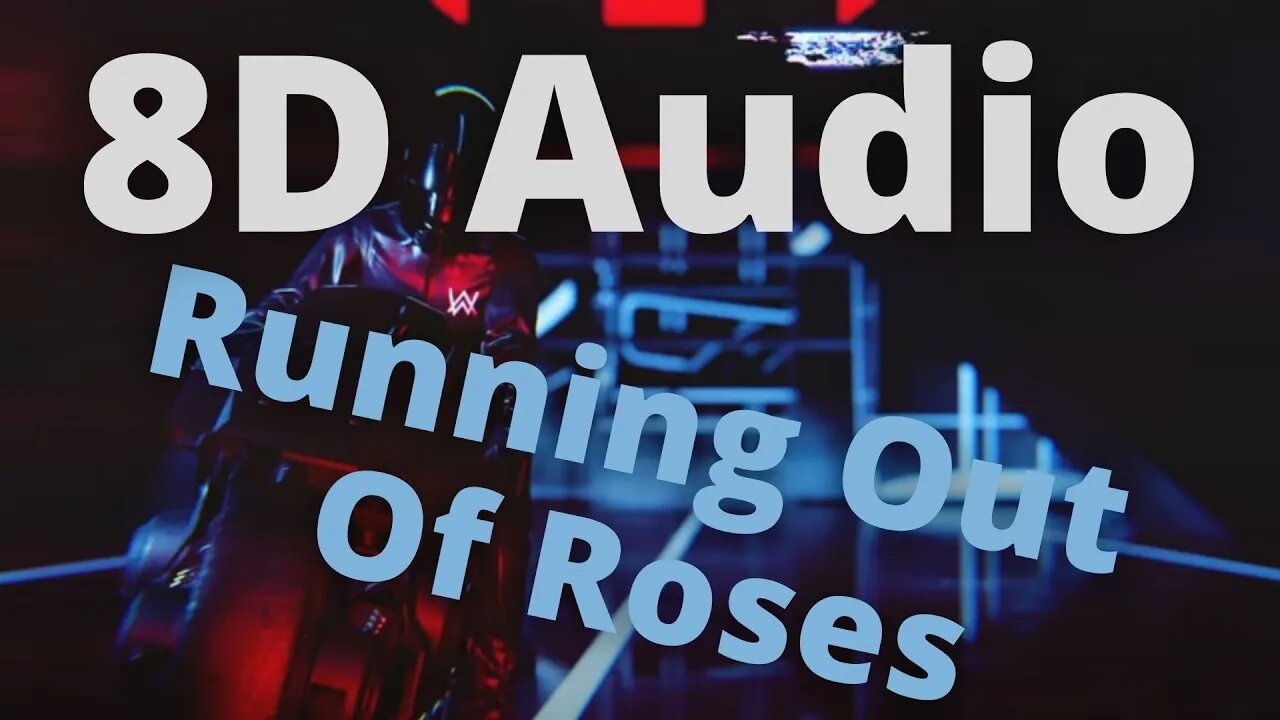 8D audio clean remix | Running Out Of Roses By Alan Walker x Jamie Miller