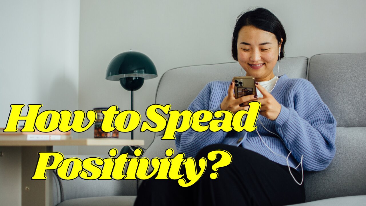 How to spread Positivity? - Best Inspirational Video