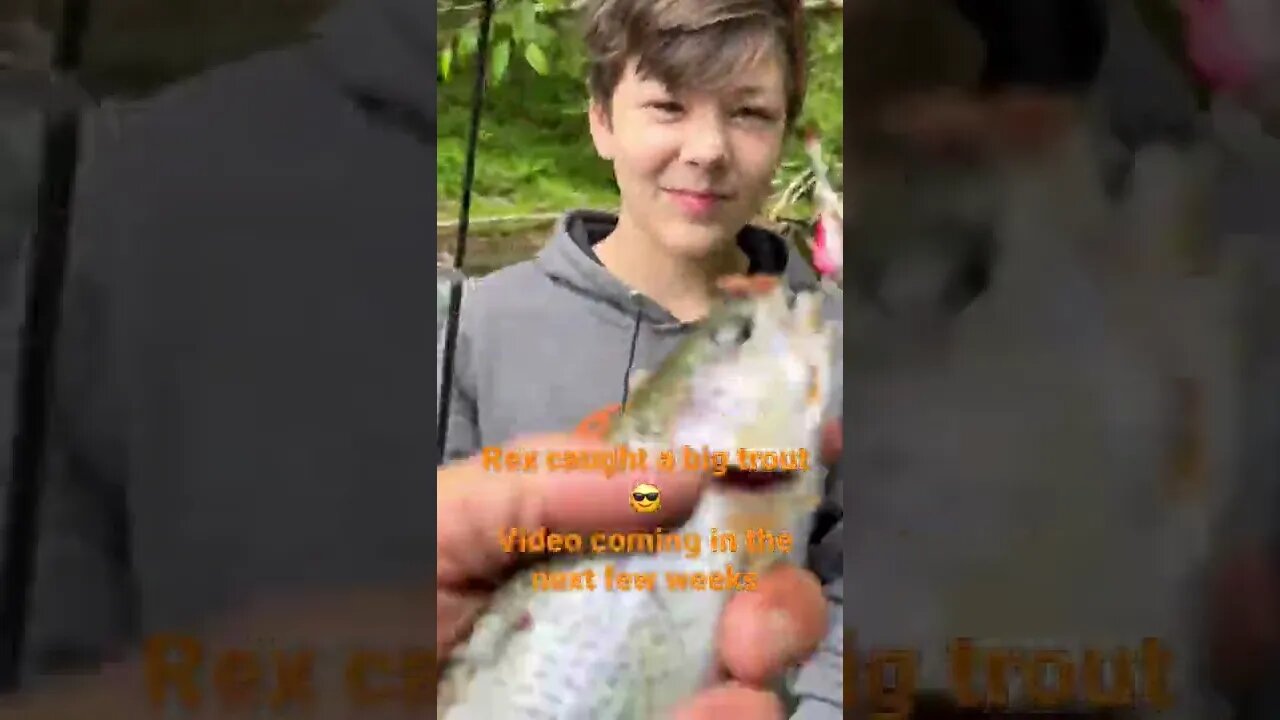 His first trout!