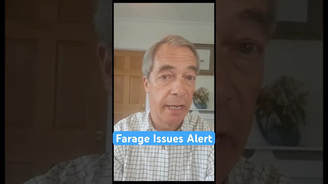 Nigel Farage Issues ALERT