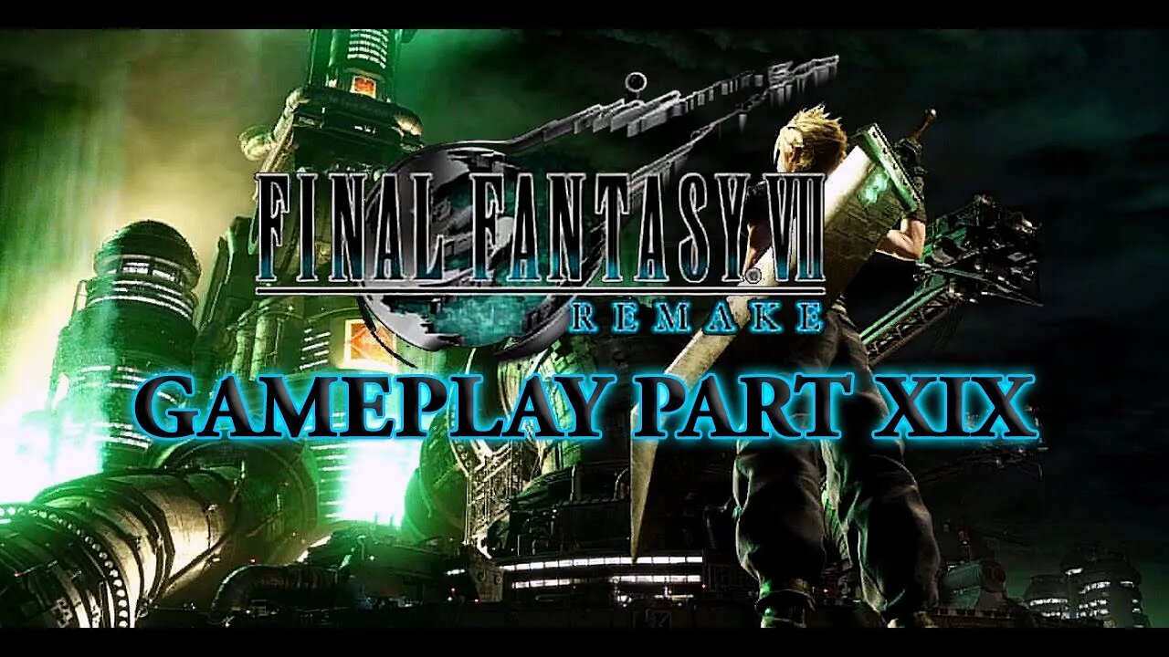 Final Fantasy VII Remake Gameplay (Part 19)