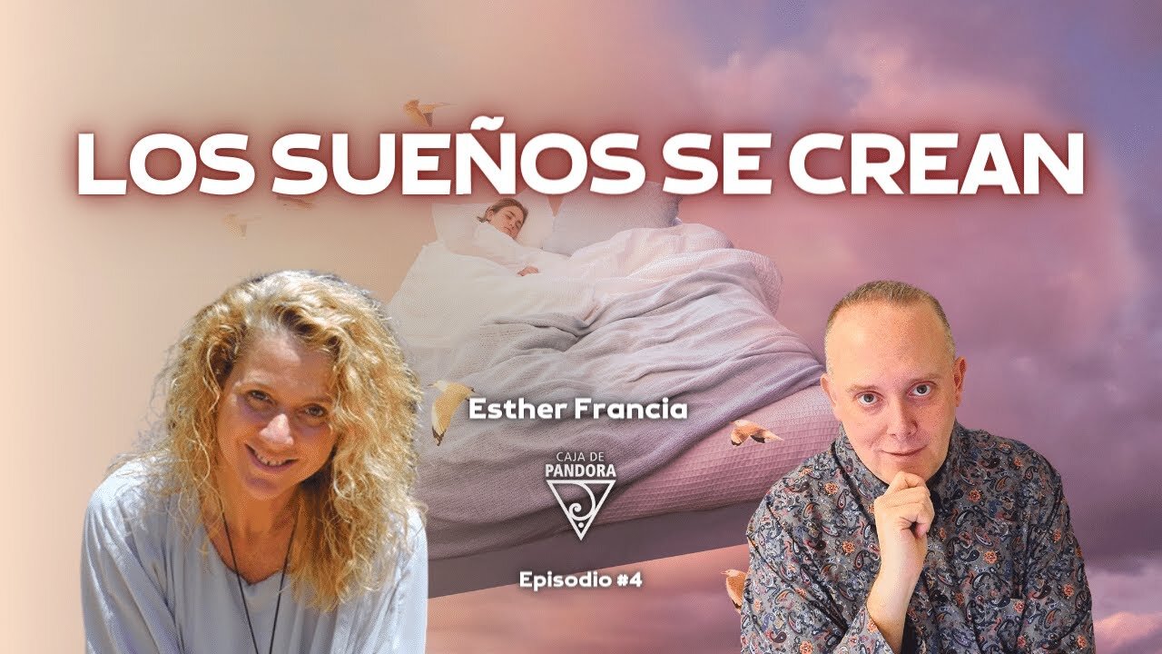 Los Sueños se Crean con Esther Francia