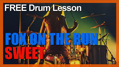 ★ Fox On The Run (Sweet) ★ FREE Video Drum Lesson | How To Play SONG (Mick Tucker)