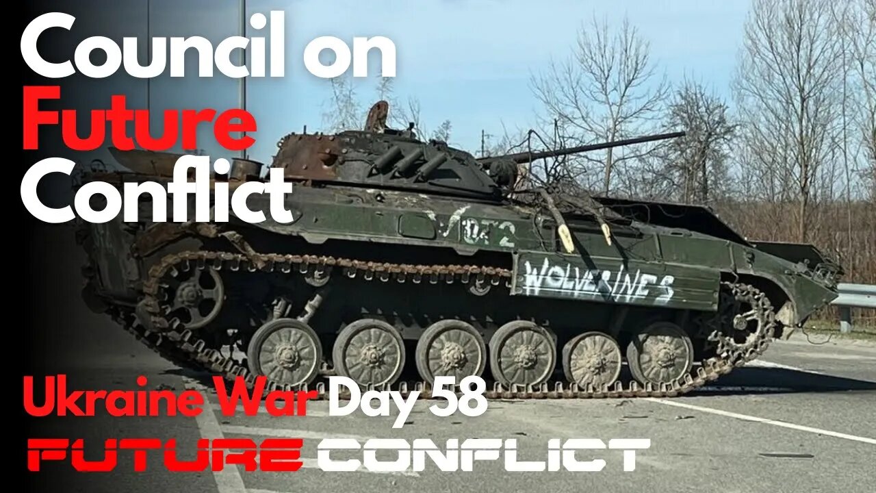 Ukraine War: Day 58 - CFC