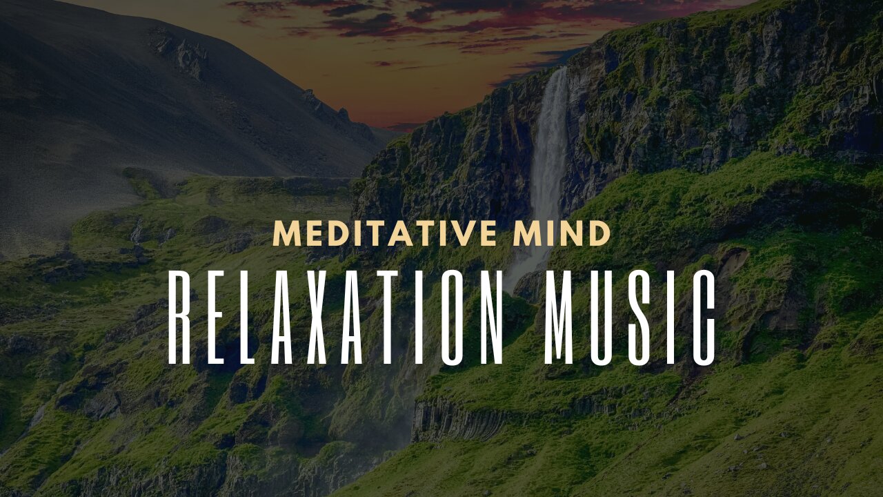 Relaxation music and nature to meditate and be one with the universe