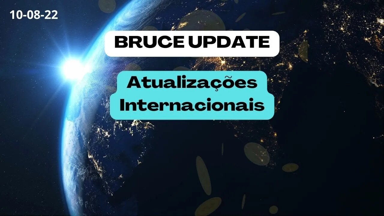 BRUCE UPDATE Atualizações Internacionais #gesara #operações