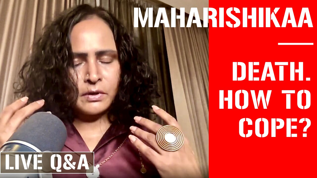 Maharishikaa | Death and how to overcome grief