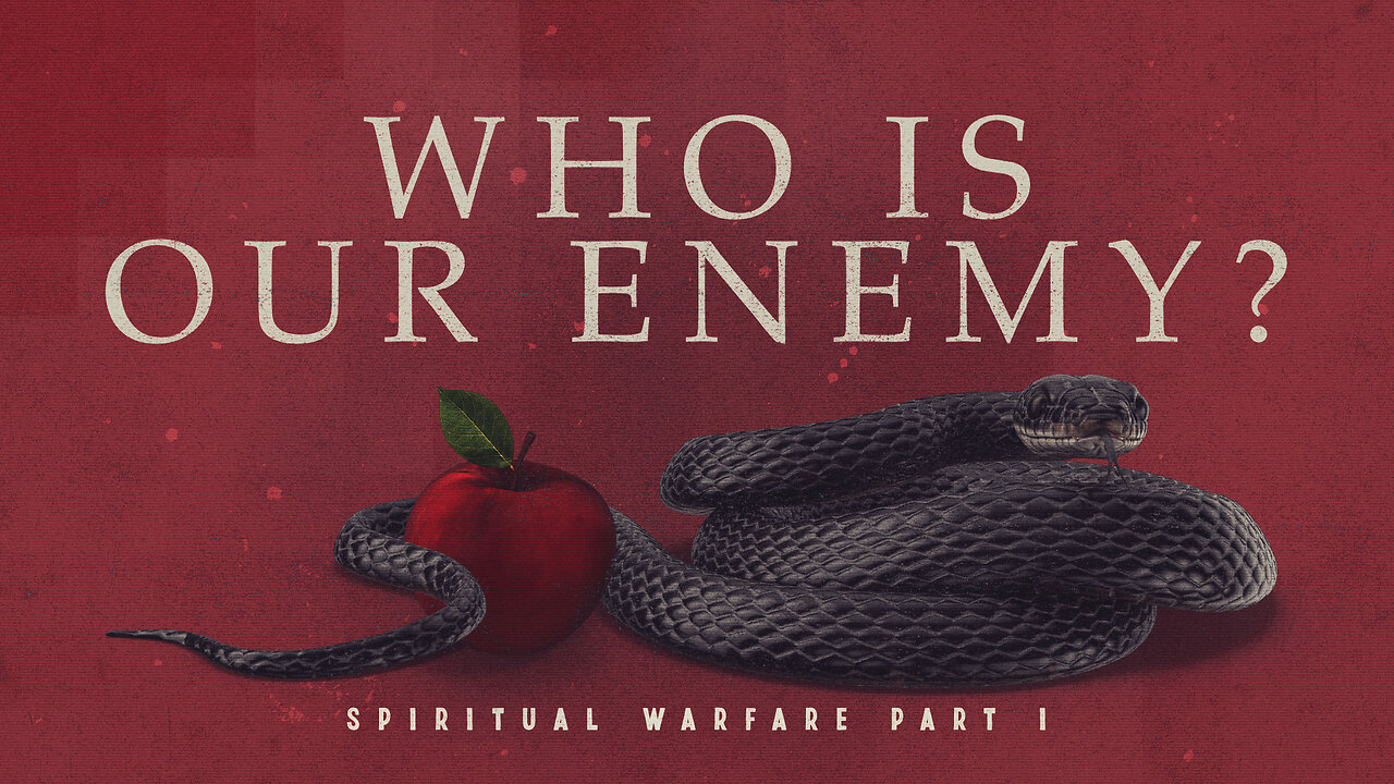 "Who is Our Enemy?" - Worship Service - February 26, 2023