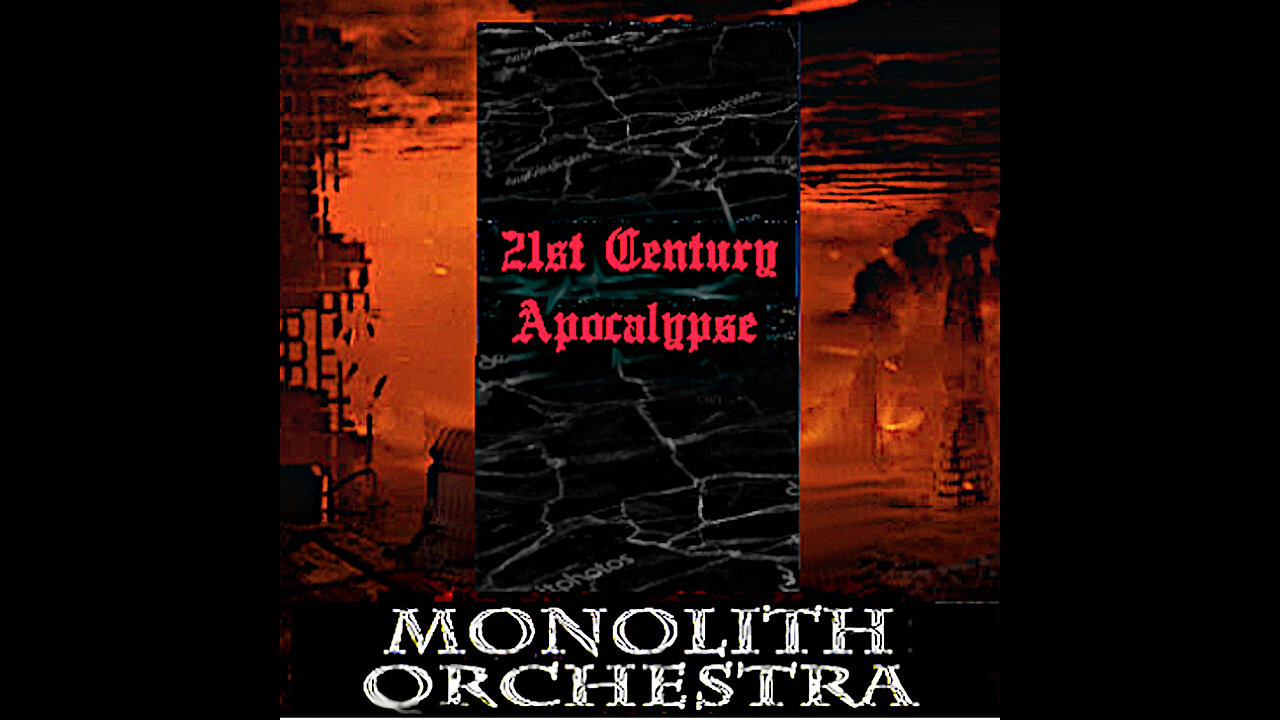 21st CENTURY APOCALYPSE by Monolith Orchestra