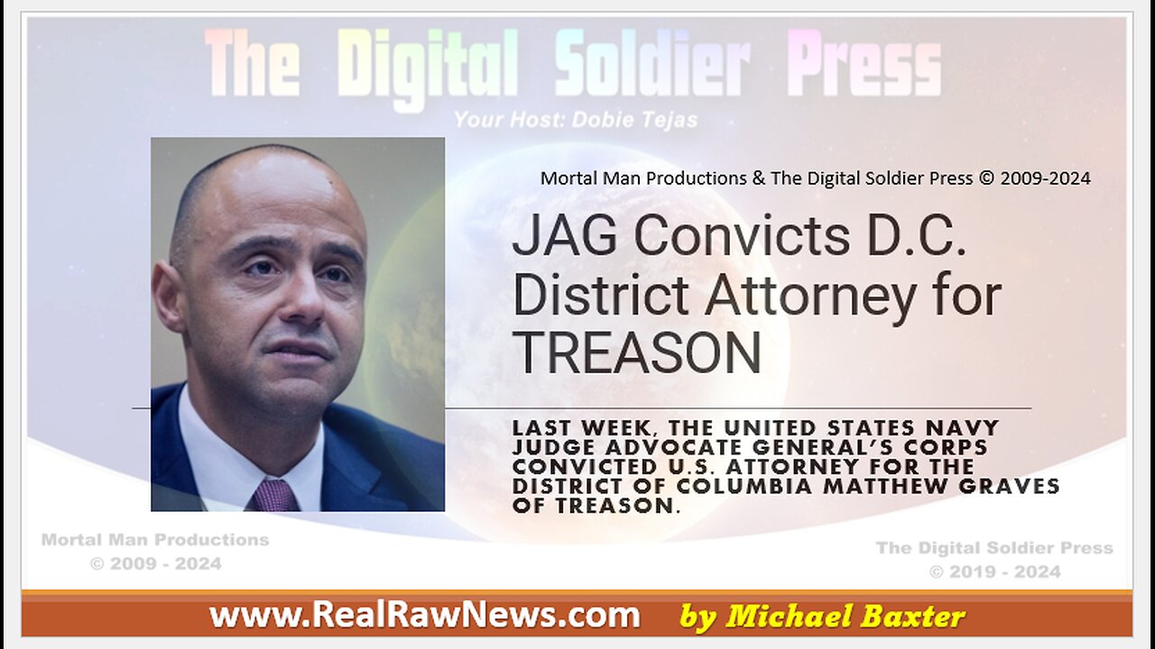 JAG Convicts D.C. District Attorney Matthew Graves for TREASON