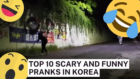 TOP 10 SCARY AND FUNNY PRANKS IN KOREA