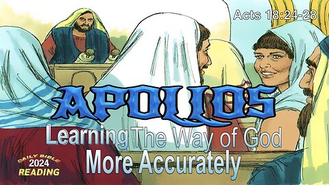 Apollos: Learning the Way of God More Accurately