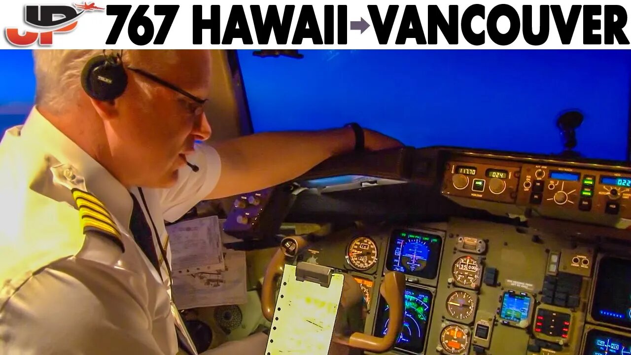 Piloting AIR CANADA Boeing 767-300ER from Hawaii to Vancouver