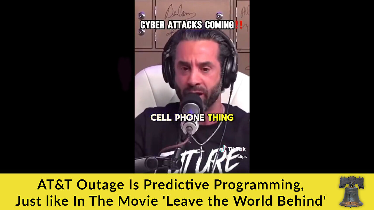 AT&T Outage Is Predictive Programming, Just like In The Movie 'Leave the World Behind'