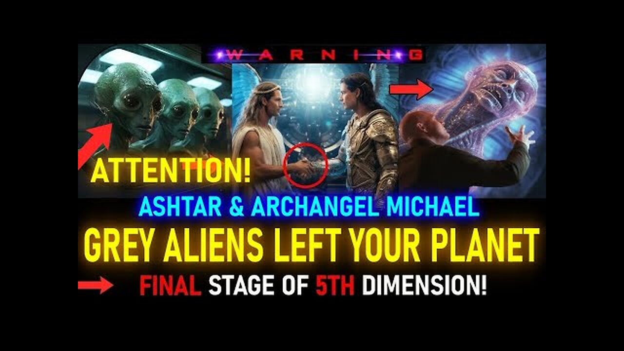 ASHTAR & AA MICHAEL - GREYS ALREADY LEFT YOUR PLANET! (12)