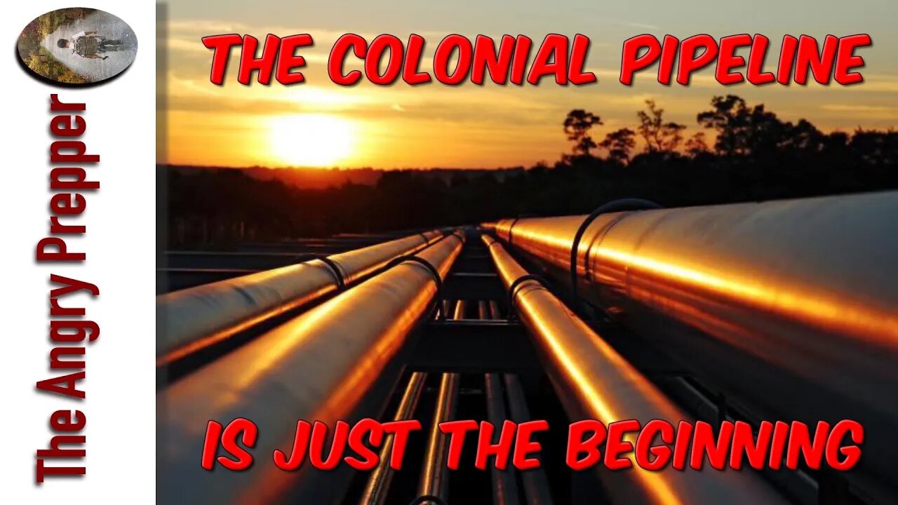 The Colonial Pipeline Is Just The Beginning