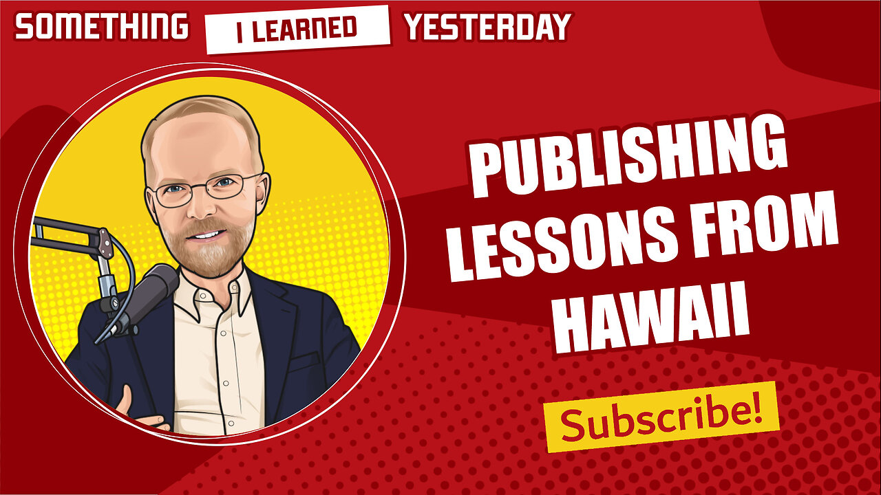 Lessons about publishing from Hawaii