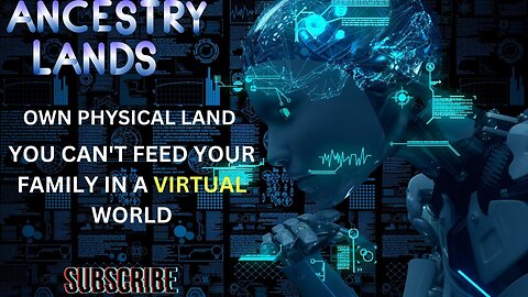 Feed your family & future with REAL Land to Own near Los Angeles not Virtual land - Ancestry Lands