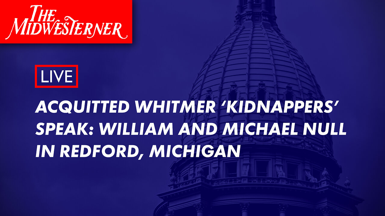 Acquitted Gretchen Whitmer 'kidnappers' speak: William and Michael Null in Redford, Michigan