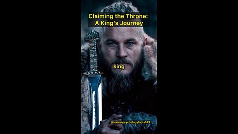 Claiming the Throne: A King’s Journey