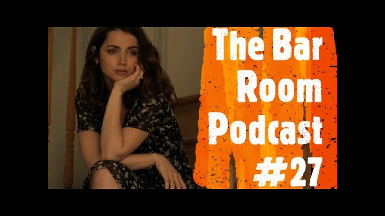 The Bar Room Podcast #27 (Kanye West, Dwayne Johnson, Andrew Dominik, Ana de Armas, MCU Phase 6)