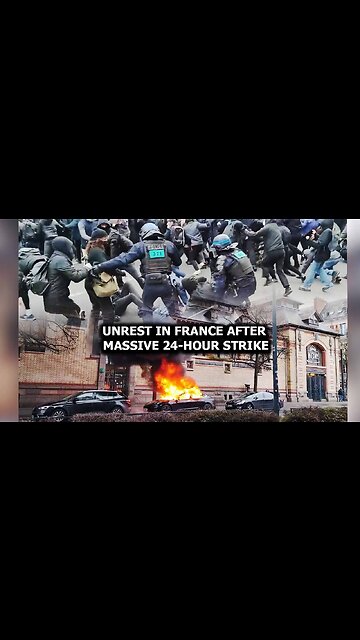 Unrest In France After Massive 24 Hour Strike