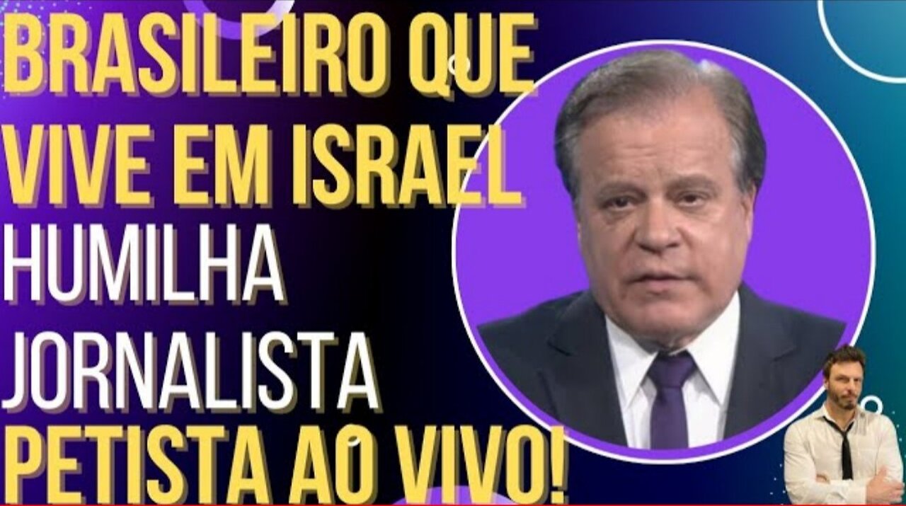 Brazilian living in Israel humiliates PT journalist live! by OiLuiz