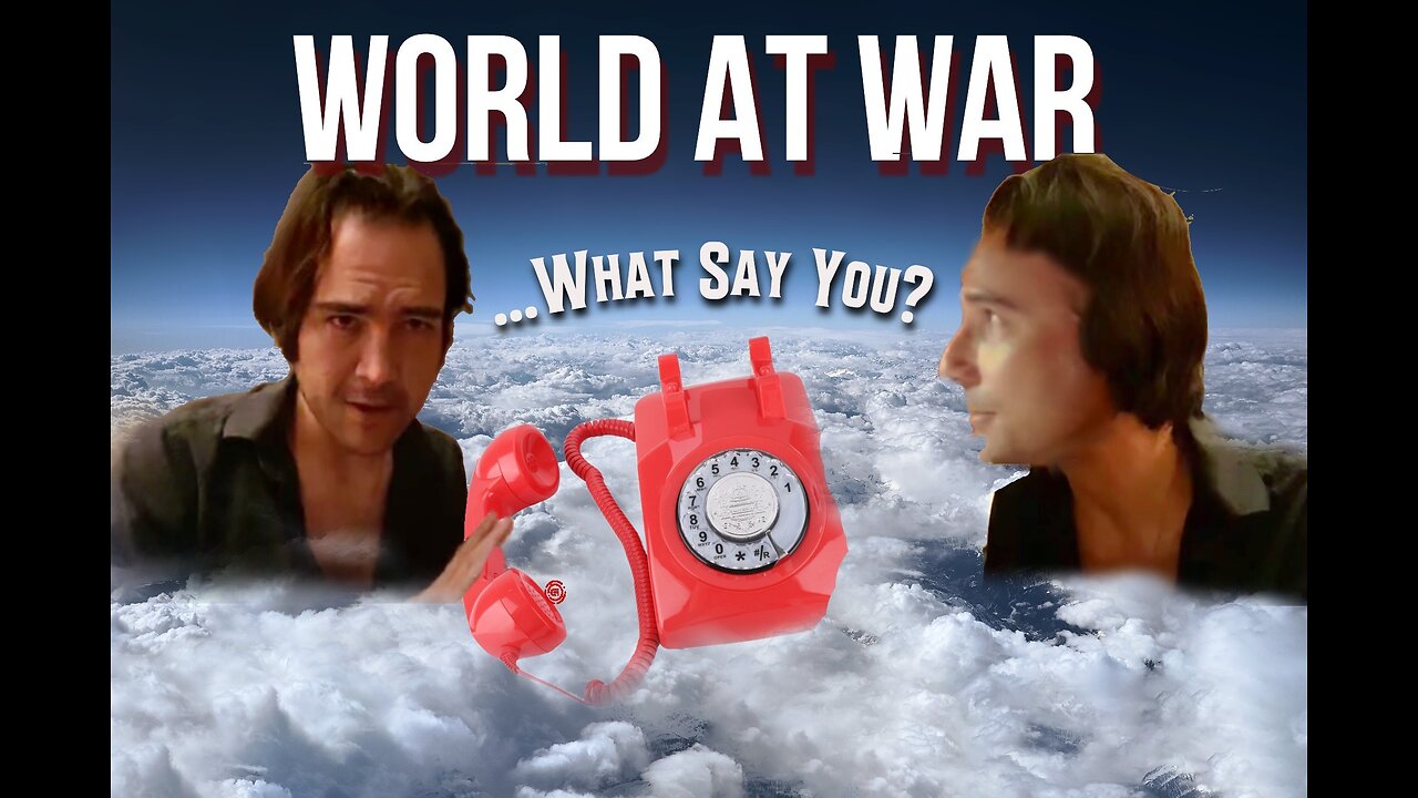 World At WAR 'What Say You?' with Dean Ryan & Aaron Kates