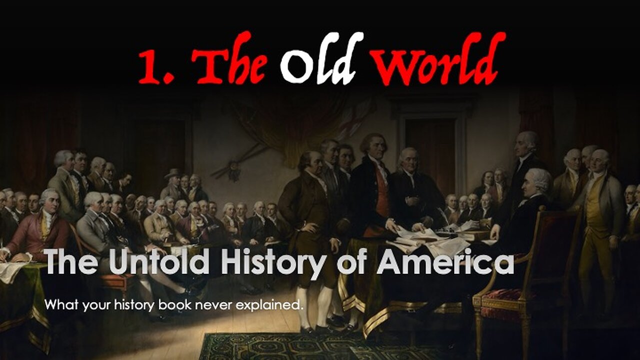 The Untold History of America | The Old World