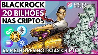 BLACKROCK INJETARÁ 20 BILHÕES - COMO SACAR ETH - SOLANA - CARDANO - DOT - BNB - FLOW - CRIPTO HOJE