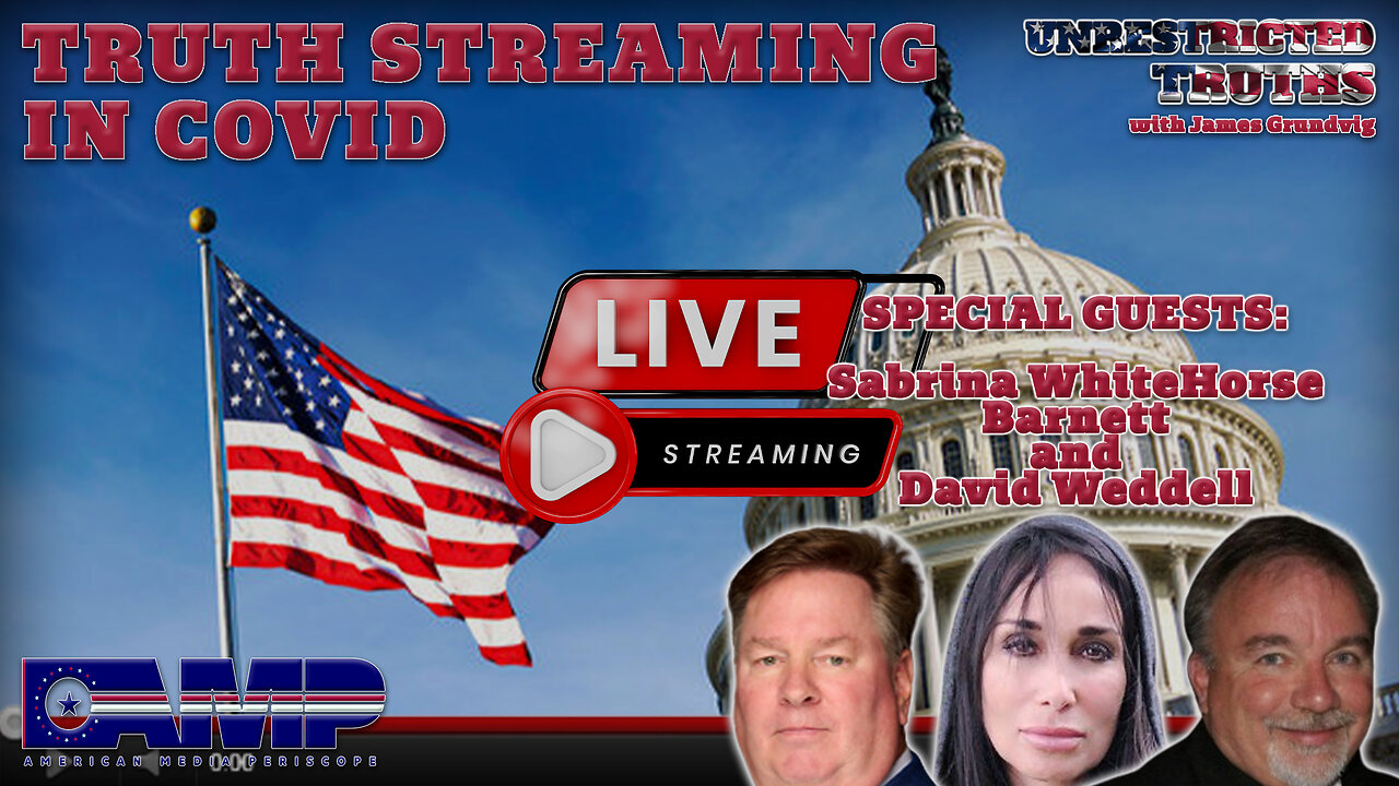 Truth Streaming in Covid with Sabrina Barnett and David Weddell | Unrestricted Truths Ep. 404