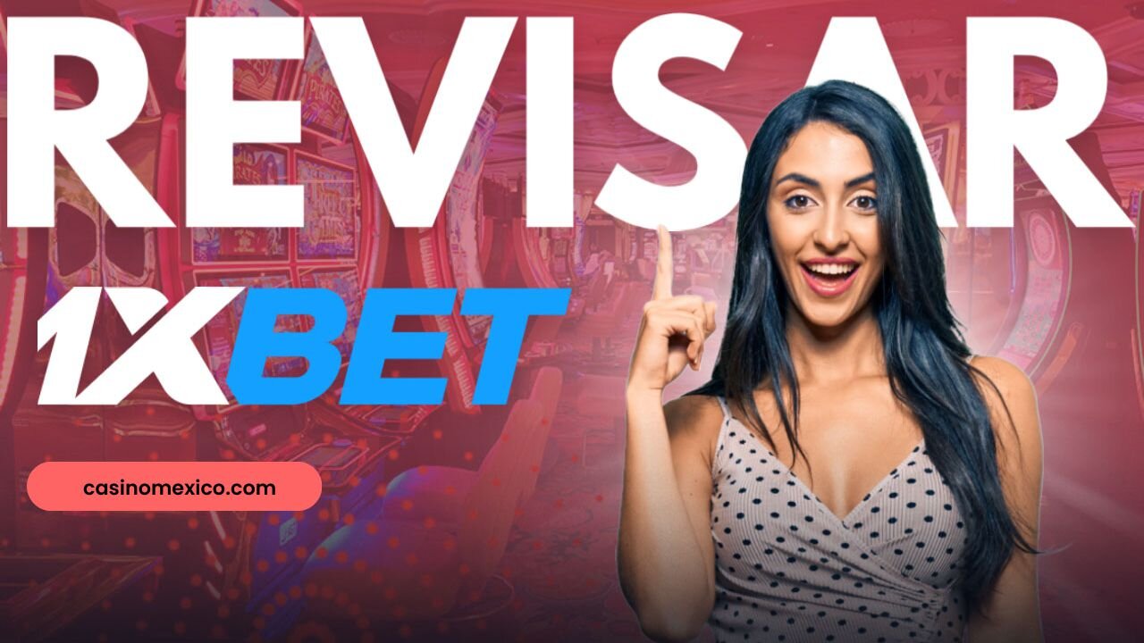 Revisión de 1XBet Casino 💰 Registro, bonos, pagos y más