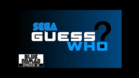 Guess Who? SEGA Edition (Ep.18)