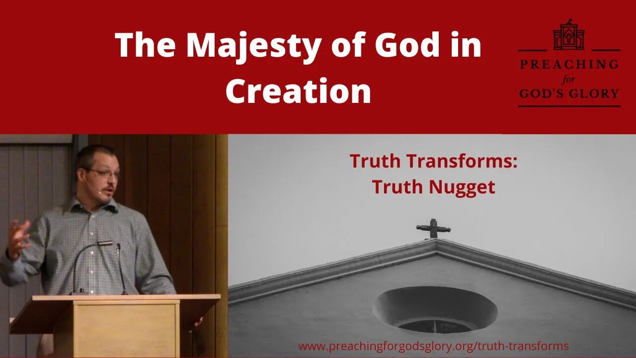 The Majesty of God in Creation | Truth Transforms: Truth Nugget