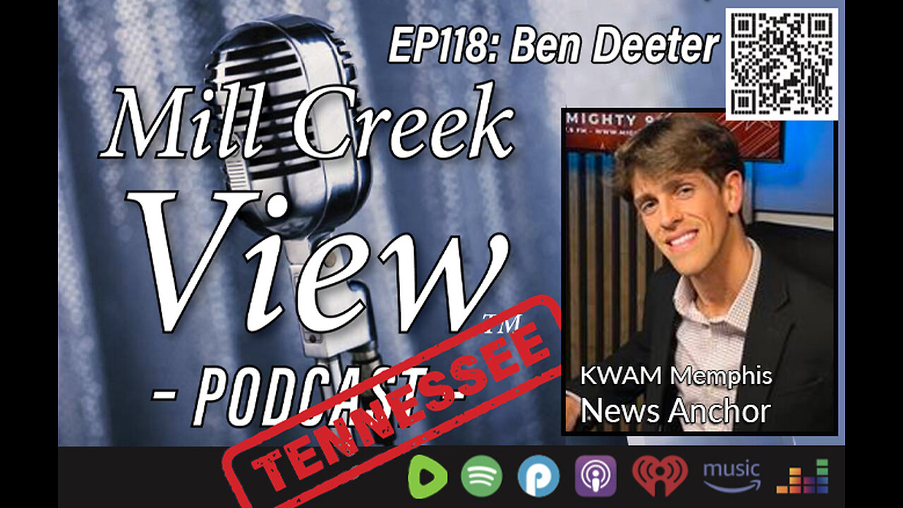 Mill Creek View Tennessee Podcast EP118 Ben Deeter Interview & More 7 18 23