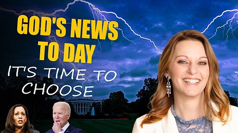 Julie Green Ministries 💙 [GOD'S NEWS TODAY] IT'S TIME TO CHOOSE Prophecy