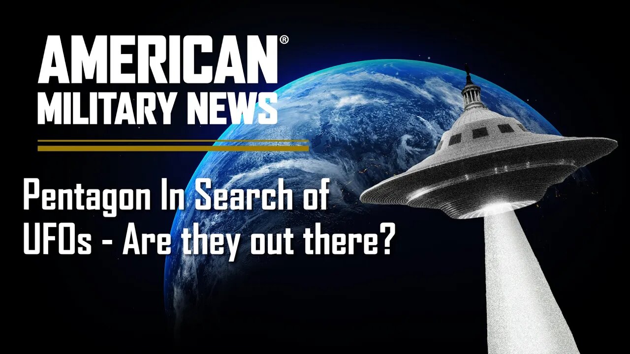 Pentagon In Search of UFOs - Are they out there?