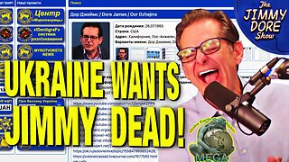 Jimmy Dore Added To Ukraine Government’s Kill List!