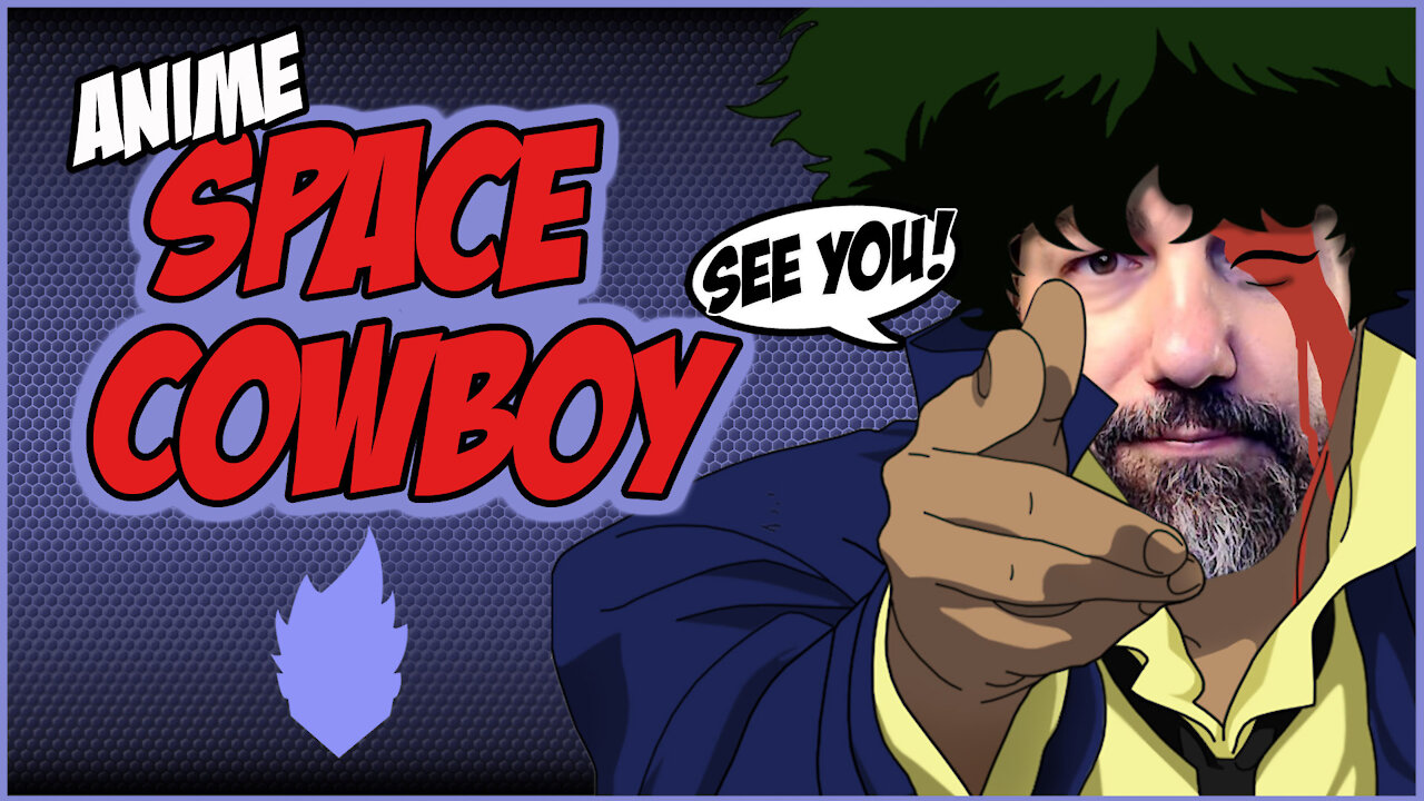 WeWatched: Cowboy Bebop