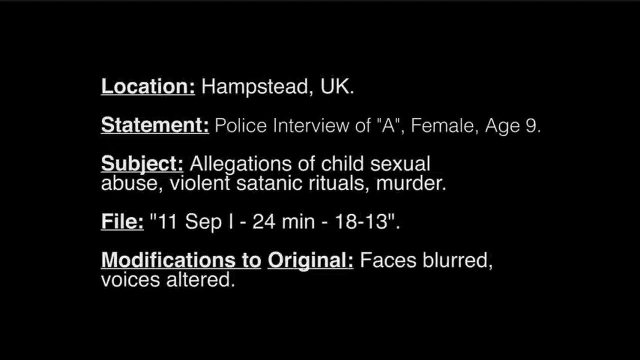 The UK Hampstead Cover Up to Pizzagate - Police Interview of the Child of an Illuminati Satanist